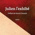 Julien l'exhibé, roman de Martine Gasnier