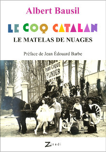 Le Coq Catalan, prose et poèmes d'Albert Bausil, poète catalan