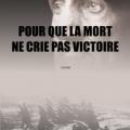 Pour que la mort ne crie pas victoire